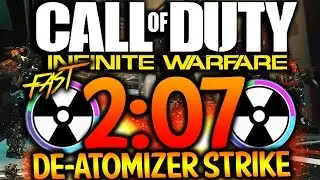 FAST 2:07 DE-ATOMIZER STRIKE IN INFINITE WARFARE! (COD IW FAST 