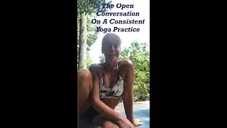 Conversation On Consistent Yoga Practice | Forearm Stand On Enchanted Garden Deck 8/2020@bonniesyoga