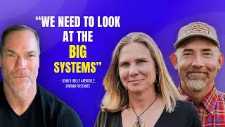 Food in America - Farming, Transparency and Big Systems | Dr. Shawn Baker and Holly & John Arbuckle