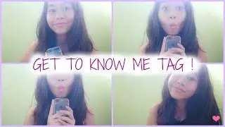 GET TO KNOW ME TAG ! 25 QUESTIONS