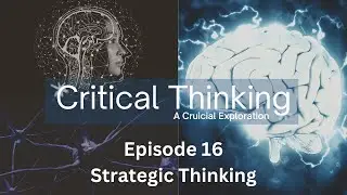How To Shape Your Future Success: Strategic Thinking