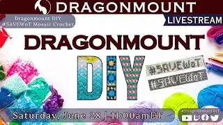#DragonmountDIY #SaveWOT Mosaic Crochet Tutorial