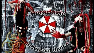 Umbrella Corp,Paradoxie,Industrial dance, Cybergoth, Aggrotech,Bio T&oacute;xic