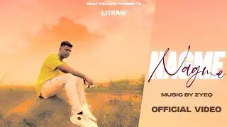 LITRAW - NAGME | PROD BY. ZYEQ | BEATKILLERZ | OFFICIAL MUSIC VEDIO | 2023