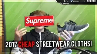 BALLIN' ON A BUDGET w/ Graren [2017 STREETWEAR FASHION]