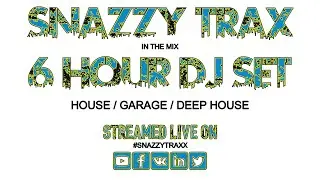 6 Hour LIVE stream! #UKGarage #House #GarageHouse #SnazzyTrax #SnazzyTraxx #DeepHouse #Garage #Music