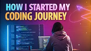 How I Started My Coding Journey