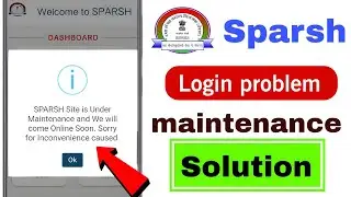 Sparsh site in Under maintenance | sparsh login problem | sparsh pension grievance portal