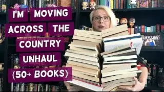 Moving Across the Country Unhaul (50+ Books!!)