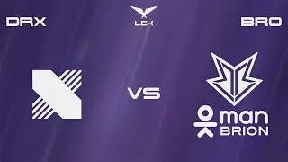DRX vs BRO, LA BATAILLE (LCK Summer 2025)