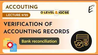 #9 - Accounting - Bank reconciliation (CIE 7707 / IGCSE 0452)