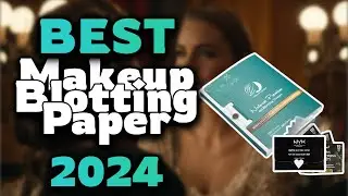 Top Best Makeup Blotting Paper in 2024 & Buying Guide - Must Watch Before Buying!