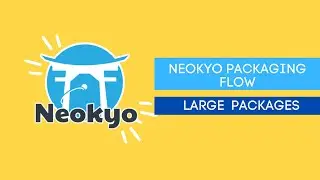 Neokyo Packaging Flow : Large packages