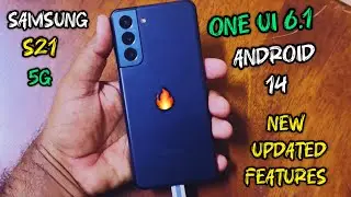 NEW Samsung Galaxy S21 5G One UI 6.1 Official Update | Android 14 Features & Security Patch 🚀✨