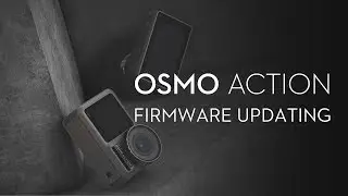 How to Update Osmo Action's Firmware