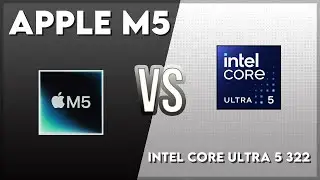 Apple M5 vs Intel Core Ultra 5 322 Technical Comparison