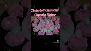 Tinkerbell  Character Cupcake Platter  tiktok.com/@browncakescreatio