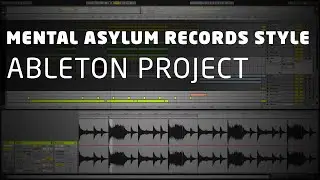 Energetic Uplifting Ableton Project (Mental Asylum Records Style)