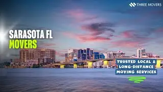 Sarasota FL Movers | Trusted Local & Long-Distance Moving Services