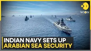 Indian Navy steps up Arabian Sea security, deploys frontline destroyers | WION