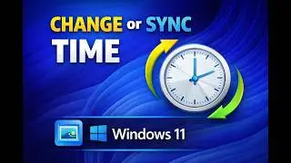 How to Change or Sync Time in Windows 11 | GearUpWindows
