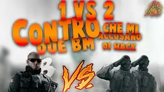 1VS2 CONTRO BM CHE PIANGONO E ACCUSANO DI HACK! RAINBOW SIX SIEGE!
