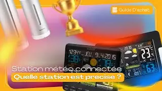STATION M&Eacute;T&Eacute;O CONNECT&Eacute;E  TOP 03 - Comparatif & Guide d'achat [NOUVEAUT&Eacute;S] 2024
