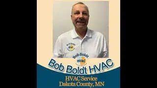 HVAC Service Dakota County, MN - Bob Boldt HVAC