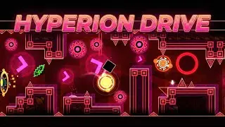 HYPERION DRIVE | Geometry Dash 2.2