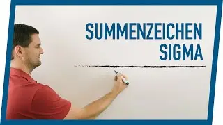 Summenzeichen Sigma | Mathe by Daniel Jung