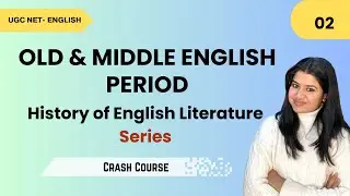 Old & Middle English Period | History of British Literature | Literary Readers