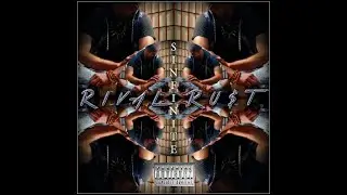 RiVaL Ru$t - Practically Robotic - Prod. By Lavish Savage