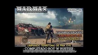 MAD MAX: Completada Regi&oacute;n de Rot 'N' Rusties. Limpiando campos de minas. (Video - 90). Leer &darr;&darr;