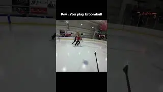 Pov : You play broomball