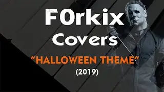 Halloween Theme - Michael Myers (Cover - 2019)