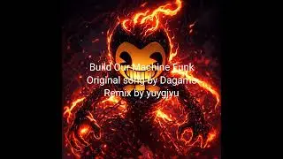 Build Our Machine Funk