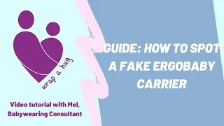 Guide: How to Spot a Fake Ergobaby Carrier - Vol 1