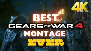 Best Gears of War 4 Montage in 4K - GEARS 4 QUINT, QUAD BEST EVER GAMEPLAY MONTAGE
