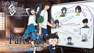 Let's Play Fate / Grand Order - Part 738 [Waxing Moon Chronicles ~END~]