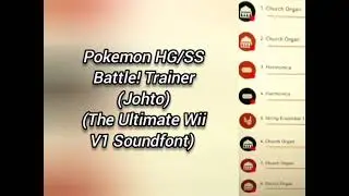 Pokemon HG/SS - Battle! Trainer (Johto) (The Ultimate Wii V1 Soundfont) 