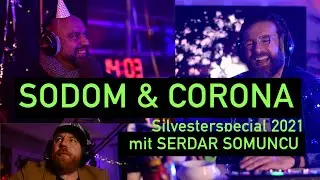 Satire-Silvester-Sause mit Serdar Somuncu   |  SODOM & CORONA #40