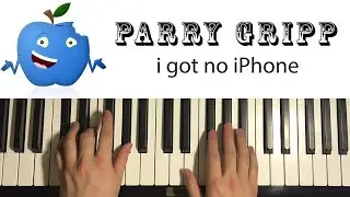 How To Play - I Got No iPhone - Parry Gripp (Piano Tutorial Lesson)