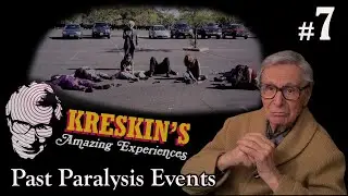 Kreskin's Amazing Experiences #7 - Past Paralysis Events