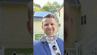 Are solar panels a deal breaker?