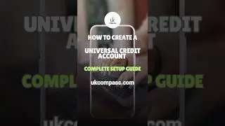 How to Create a UNIVERSAL CREDIT Account: Step by Step Guide for Claimants in the UK!