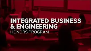 Integrated Business & Engineering Honors Program at The Ohio State University