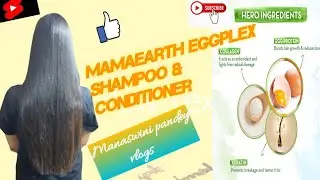Mamaearth eggplex shampoo & conditioner with egg protein & collagen Review||Manaswini pandey||vlogs.