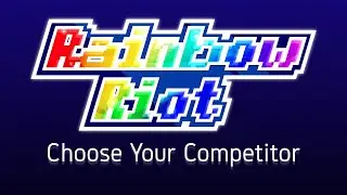 Rainbow Riot - Choose Your Competitor (Meet the Characters)