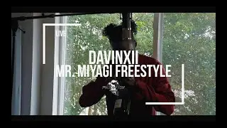 DAVINXII - MR.MIYAGI FREESTYLE [LIVE PERFORMANCE]
