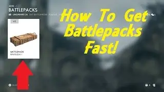 Battlefield 1 - How To Get Battlepacks Fast! (Get Battlepacks Fast!)